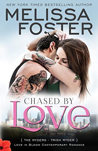 Beispielbild fr Chased by Love (Love in Bloom: The Ryders): Trish Ryder (Volume 3) zum Verkauf von Goodwill of Colorado