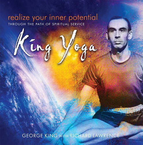 Beispielbild fr Realize Your Inner Potential: Through the Path of Spiritual Service -- King Yoga zum Verkauf von WorldofBooks