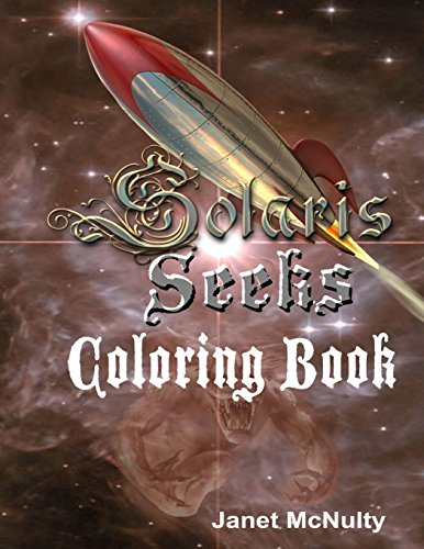 Beispielbild fr Solaris Seeks: Coloring Book (Solaris Saga) zum Verkauf von Lucky's Textbooks