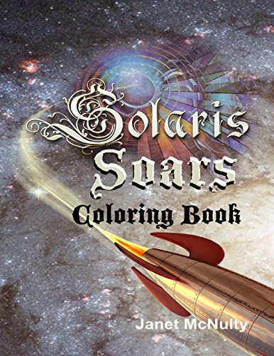 Beispielbild fr Solaris Soars: Coloring Book (Solaris Saga) zum Verkauf von Lucky's Textbooks