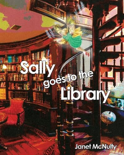 Stock image for Sally goes to the Library for sale by THE SAINT BOOKSTORE