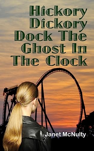 Stock image for Hickory Dickory Dock The Ghost In The Clock for sale by ThriftBooks-Atlanta