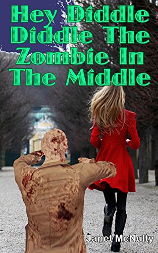 Stock image for Hey Diddle Diddle The Zombie In The Middle for sale by PBShop.store US