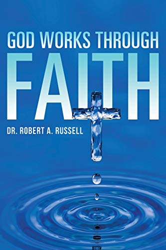 Beispielbild fr GOD Works Through Faith zum Verkauf von WorldofBooks
