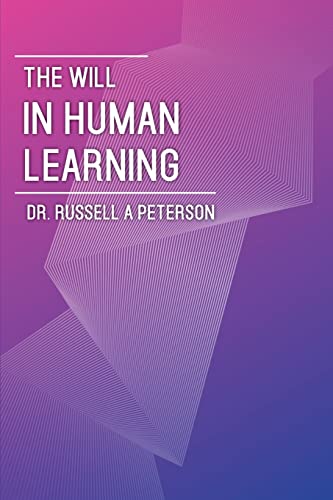9781941489970: The Will In Human Learning