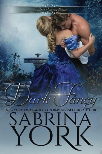 Stock image for Dark Fancy (Noble Passions) for sale by GF Books, Inc.