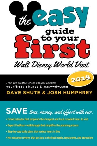 Beispielbild fr The easy Guide to Your First Walt Disney World Visit 2014 zum Verkauf von Once Upon A Time Books