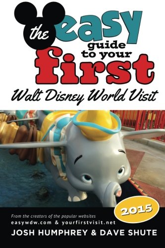 Stock image for The easy Guide to Your First Walt Disney World Visit 2015 for sale by Wonder Book