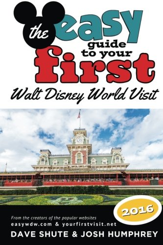 Beispielbild fr The Easy Guide to Your First Walt Disney World Vacation 2016 zum Verkauf von Better World Books