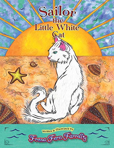 Imagen de archivo de Sailor The Little White Cat a la venta por Red's Corner LLC