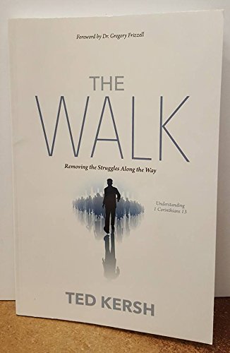 Beispielbild fr The Walk - Removing the Struggles Along the Way zum Verkauf von Half Price Books Inc.