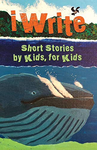 Stock image for I Write Short Stories by Kids for Kids Vol. 9 for sale by Open Books