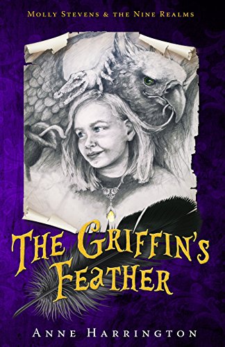 9781941519103: The Griffin's Feather: Volume 1 (Molly Stevens & The Nine Realms)