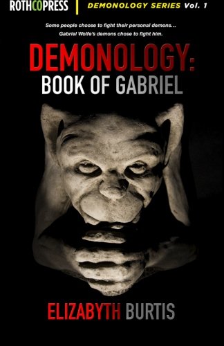 Stock image for Demonology: Book of Gabriel (Volume 1) for sale by Hawking Books