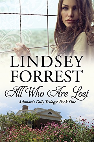9781941521014: All Who Are Lost (Ashmore's Folly)