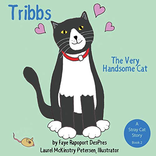 Beispielbild fr Tribbs: The Very Handsome Cat zum Verkauf von ThriftBooks-Dallas