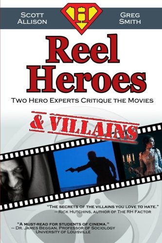 Stock image for Reel Heroes Villains: Two Hero Experts Critique the Movies for sale by Hafa Adai Books