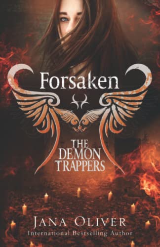 Stock image for Forsaken: Demon Trappers Series Book 1 (The Demon Trappers Series) for sale by Book Deals