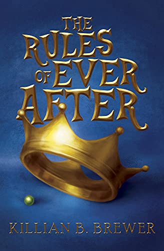 Beispielbild fr The Rules of Ever After zum Verkauf von Better World Books