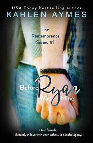 9781941536940: Before Ryan Was Mine: The Remembrance Trilogy Prequel: The Remembrance Series, Book 1: Volume 1