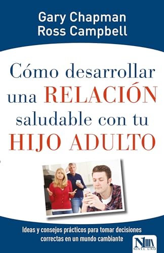 Imagen de archivo de Cmo desarrollar relacin saludable con hijo adulto (Spanish Edition) a la venta por GF Books, Inc.