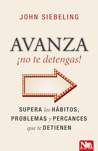 Beispielbild fr Avanza no te detengas! / Go Ahead, Do not stop!: Supera los habitos, problemas y percances que to detienen / Victory over the Powers That Dominate Us: Victoria Sobre Los Poderes Que Nos Dominan zum Verkauf von Buchpark