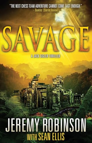 Stock image for Savage (a Jack Sigler Thriller) for sale by Better World Books: West