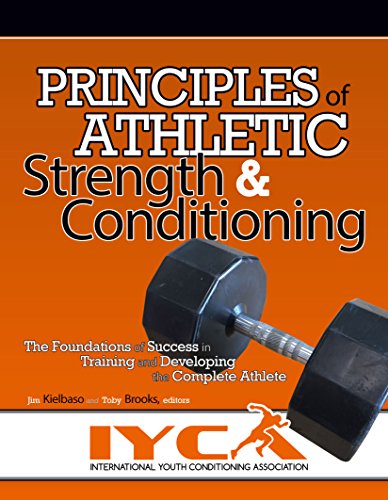 Imagen de archivo de Principles of Athletic Strength & Conditioning: The Foundations of Success in Training and Developing the Complete Athlete a la venta por SecondSale