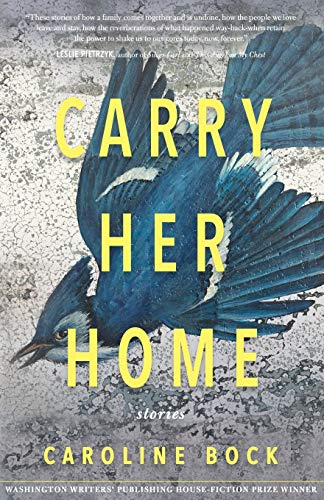 Beispielbild fr Carry Her Home: Stories zum Verkauf von BooksRun