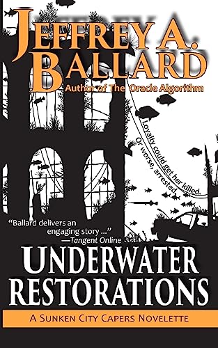 9781941557204: Underwater Restorations: Underwater Restorations: A Sunken City Capers Novelette