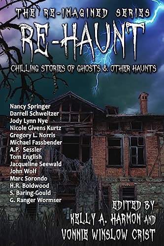 Imagen de archivo de Re-Haunt: Chilling Stories of Ghosts & Other Haunts (The Re-Imagined Series) a la venta por Lucky's Textbooks