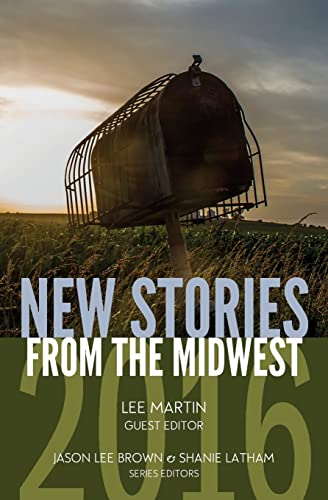 Beispielbild fr New Stories from the Midwest 2016 zum Verkauf von Blue Vase Books