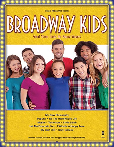 Beispielbild fr Broadway Kids: Great Show Tunes for Young Singers (Music Minus One Vocals) zum Verkauf von HPB Inc.