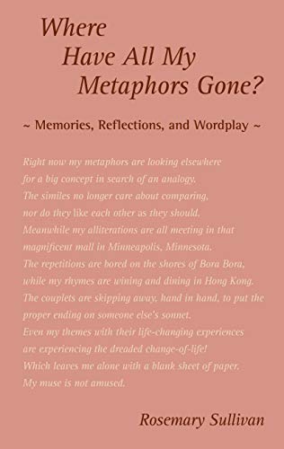 Beispielbild fr Where Have All My Metaphors Gone?: Memories, Reflections, and Wordplay zum Verkauf von ThriftBooks-Atlanta
