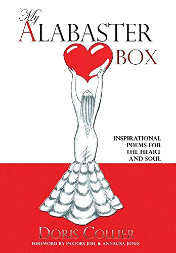 Stock image for My Alabaster Box: Inspirational Poems For The Heart and Soul for sale by Books From California