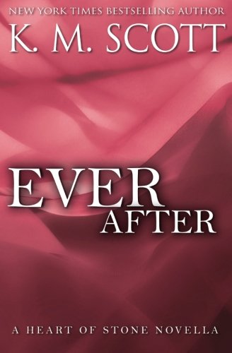 Beispielbild fr Ever After: A Heart of Stone Novella (Volume 4) zum Verkauf von ThriftBooks-Atlanta