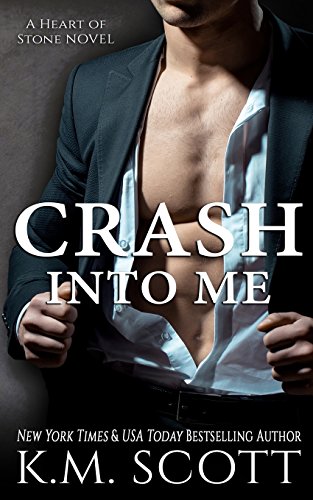 9781941594704: Crash Into Me (Heart of Stone #1) (Heart of Stone Series)