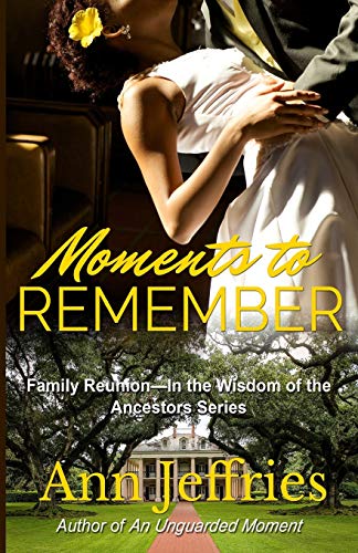 Beispielbild fr Moments to Remember: Family Reunion--Wisdom of the Ancestors series zum Verkauf von Lucky's Textbooks