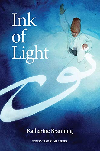 Beispielbild fr Ink of Light (The Fons Vitae Rumi Series) zum Verkauf von WorldofBooks