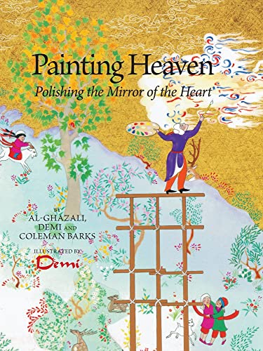 Beispielbild fr Painting Heaven: Polishing the Mirror of the Heart zum Verkauf von THE SAINT BOOKSTORE