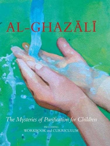 Beispielbild fr al-ghazali: Los misterios de la purificaci n para niños, incluyendo Workbook (al-ghazali Childrens Series) zum Verkauf von HPB-Red