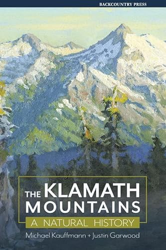 Beispielbild fr The Klamath Mountains: A Natural History zum Verkauf von BooksRun