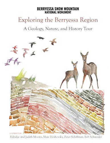 Imagen de archivo de Exploring the Berryessa Region: A Geology, Nature, and History Tour a la venta por zenosbooks