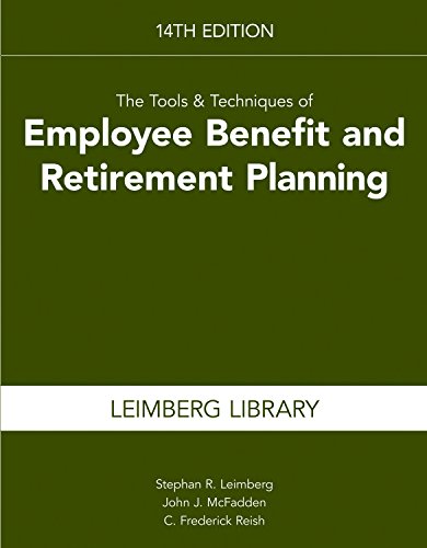Beispielbild fr Tools & Techniques of Employee Benefits & Retirement Planning (Tools and Techniques of Employee Benefit and Retirement Planning) zum Verkauf von SecondSale
