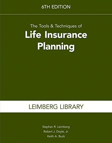 Beispielbild fr The Tools & Techniques of Life Insurance Planning, 6th edition zum Verkauf von Campus Bookstore