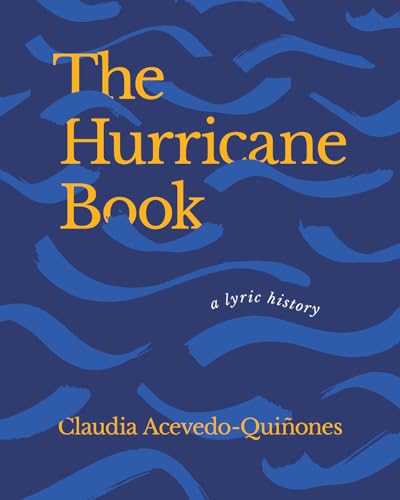 9781941628317: The Hurricane Book: A Lyric History