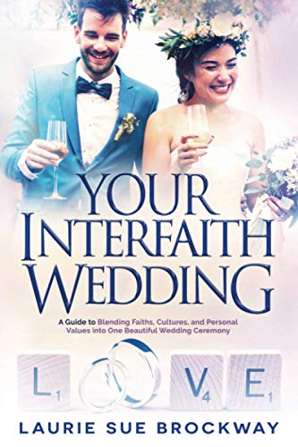 9781941630259: Your Interfaith Wedding: A Guide to Blending Faiths, Cultures, and Personal Values into One Beautiful Wedding Ceremony (Wedding Goddess Guides)
