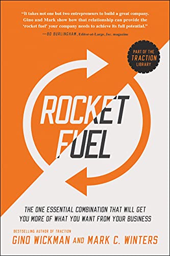 Imagen de archivo de Rocket Fuel: The One Essential Combination That Will Get You More of What You Want from Your Business a la venta por Upward Bound Books