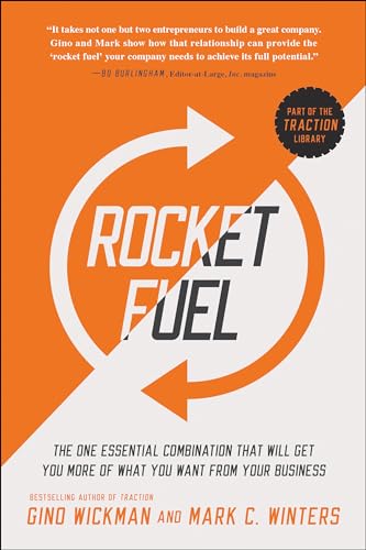 Stock image for Rocket Fuel: The One Essential Combination That Will Get You More of What You Want from Your Business for sale by ThriftBooks-Atlanta