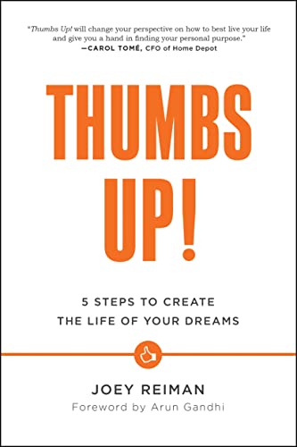 Stock image for Thumbs Up! : Five Steps to Create the Life of Your Dreams for sale by Better World Books